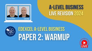 Edexcel Paper 2 Warm-up | A-Level Business Revision for 2024