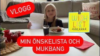 Önskelista! Vad önskar jag mig i julklapp? Mukbang 😋🎄🎅🏻