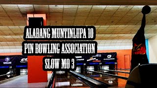 Alabang Muntinlupa 10 pin Bowling Association AMBA Slow Mo 3