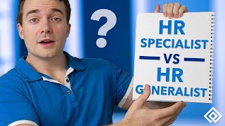 HR Specialist vs HR Generalist: What's the Difference?