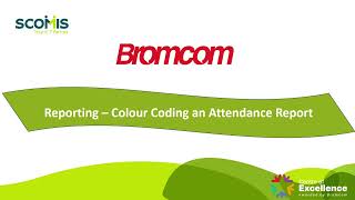 Reporting in Bromcom - Colour Coding an Attendance Report