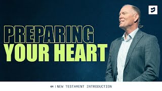 New Testament Introduction: Preparing Your Heart | Definition Church | Dr. Allen Holmes