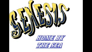 HQ  GENESIS  -  HOME BY THE SEA  Best Version!  HIGH FIDELITY AUDIO REMIX & LYRICS  HQ