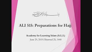 ALI 515 - Preparations for Hajj