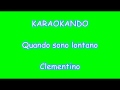 Karaoke Italiano- Quando sono lontano - Clementino ( Testo )