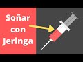 QUE SIGNIFICA SOÑAR CON JERINGA💉💉