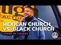 Mexican Church vs. Black Church - Comedian Terrence DeLane - Chocolate Sundaes Standup Comedy