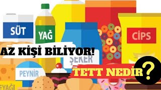 Tavsiye Edilen Tüketim Tarihi (TETT) Nedir?