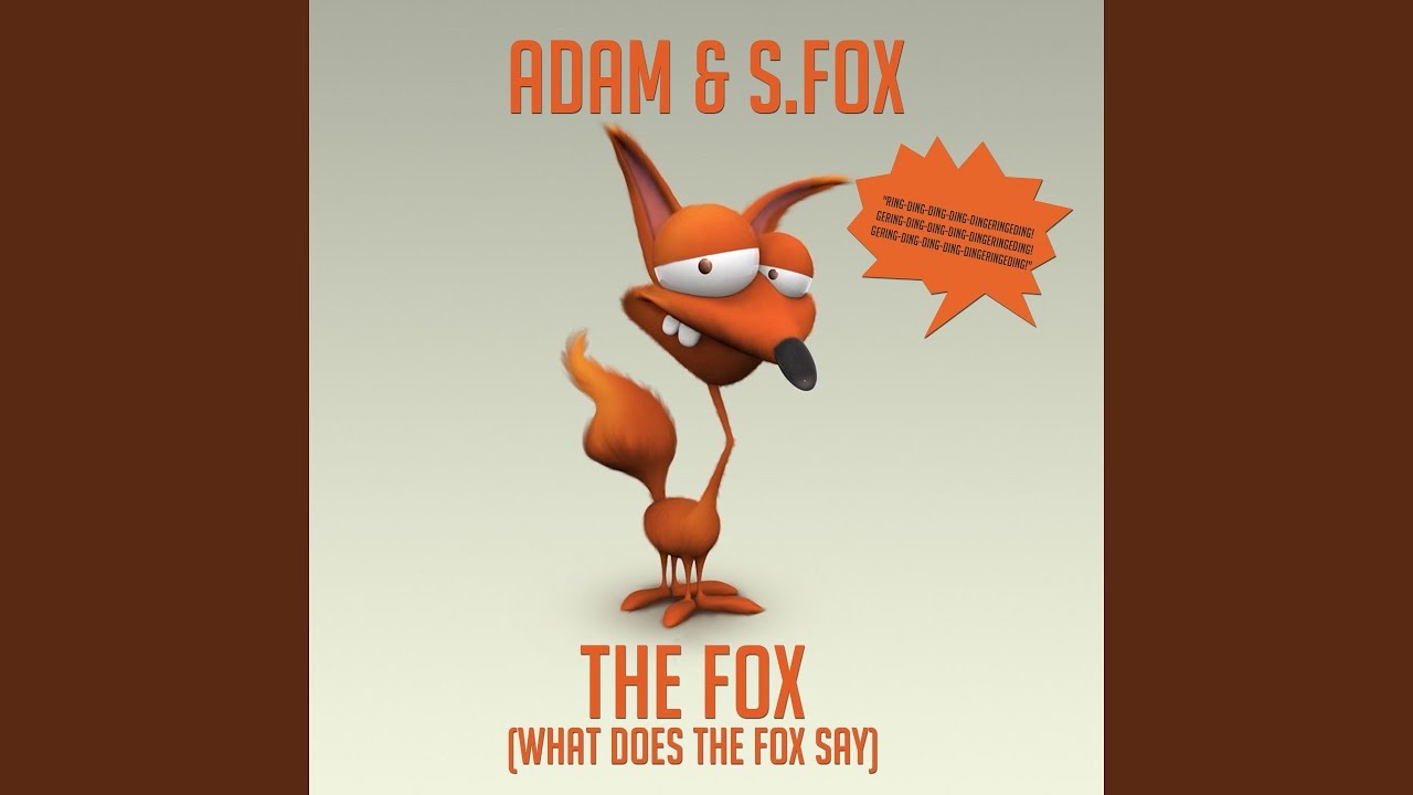 The Fox What Does The Fox Say Edm Mix Edit Adam S Fox Shazam