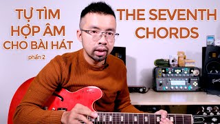 Chinh phục các loại HỢP ÂM 7 trên đàn GUITAR!