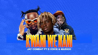 Jay Combat Ft Marioo \u0026 D Voice - Kwani We Nani (Official Audio) @MariooOfficialMusic @itsdvoice