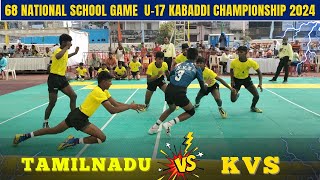 Tamilnadu vs KVS National Kabaddi Match || 68 National school game kabaddi match 2024 ||