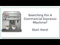 Searching For A Commercial Espresso Machine? Start Here