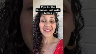 Tips for Summer Heat with Lupus