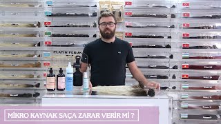 MİKRO KAYNAK SAÇA ZARAR VERİR Mİ ?