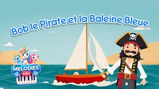 Bob le Pirate et la Baleine Bleue - Chanson pour Enfants | Comptines de Pirates