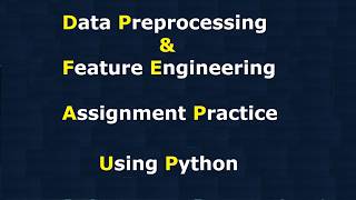 Data Preprocessing, Feature Engineering - Data Analysis Practice using python