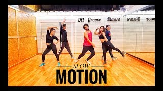 Slow Motion | Bharat | Salman Khan | Fitness Dance Routine | Dil Groove Mare
