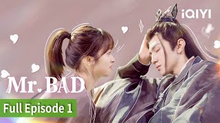 [FULL]Mr. BAD | Episode01 | Chen Zhe Yuan, Yue Shen | iQIYI Philippines