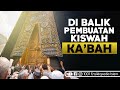 Proses Pembuatan Kiswah Ka'bah - 1001 Ensiklopedia Islam