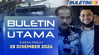 Buletin Utama, 28 Disember 2024