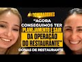 DONAS DE RESTAURANTE: Agora conseguimos ter planejamento e sair da operação do Restaurante