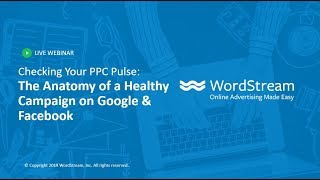 Checking Your PPC Pulse: The Anatomy of a Healthy Campaign on Google & Facebook