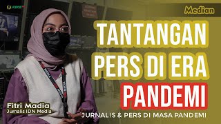 TANTANGAN PERS DI ERA PANDEMI | Median: Jurnalis \u0026 Pers di Masa Pandemi