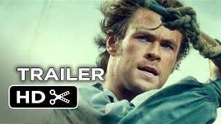 In the Heart of the Sea Official Teaser Trailer #1 (2015) - Chris Hemsworth Movie HD
