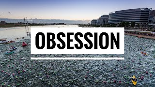 OBSESSION // Triathlon Motivation 2017