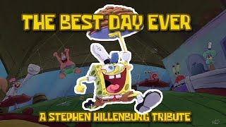 The Best Day Ever (Spongebob SquarePants) - A Tribute To Stephen Hillenburg