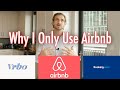 Why Airbnb Is Simply The Best