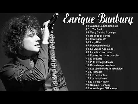 Enrique Bunbury Mejores Canciones 2021 - Enrique Bunbury Grandes Exitos ...