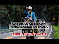 Kayuh Basikal Ke Mekah, Kongsi Pengalaman Di India - Abdul Halim Talha