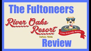 The Fultoneers River Oaks Resort Review / Cypress Villa #3