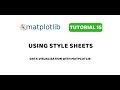 Matplotlib Tutorial 15 | Using Style Sheets