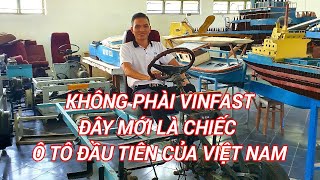 Không phải VINFAST, đây mới là chiếc xe Ô tô đầu tiên của Việt Nam. Khoa Cơ khí Đại Học Nha Trang.