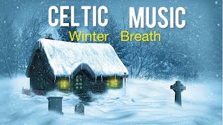 Celtic Fantasy Music -  "Winter Breath", Magical Winter Music by Enrico Fabio Cortese.