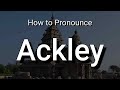 Ackley - Pronunciation and Meaning