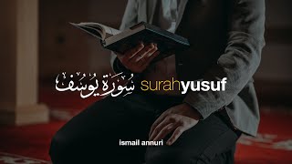 Surah Yusuf سورة يوسف - Ismail Ali Nuri إسماعيل النوري