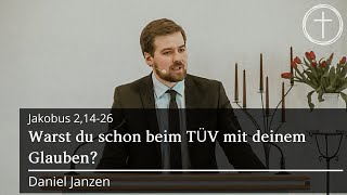 Warst du schon beim TÜV mit deinem Glauben? (Jakobus 2,14-26) | Predigt