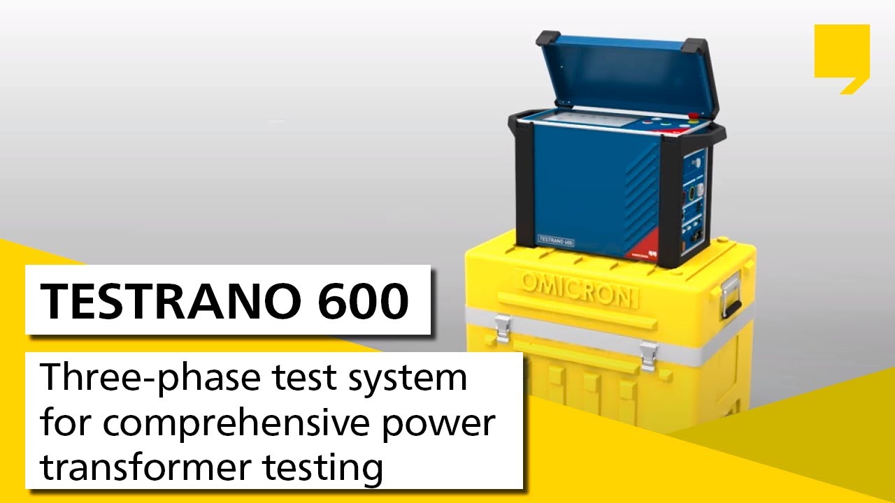 TESTRANO 600 – Three-phase Test System For Comprehensive Power ...