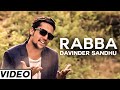 Rabba Latest Punjabi Song Video By Davinder Sandhu | Punjabi Hit Music