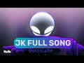 jk limited flex works full song fanmade