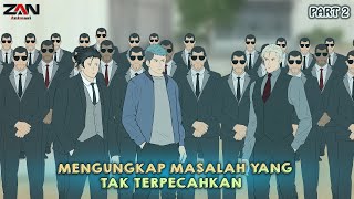 MENGUNGKAP MASALAH YANG TAK TERPECAHKAN PART 2   Animasi sekolah   Film \u0026 Animas