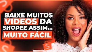 COMO BAIXAR VÍDEO DA SHOPEE PELO CELULAR | Onde encontrar VÍDEOS da SHOPEE (PASSO A PASSO)