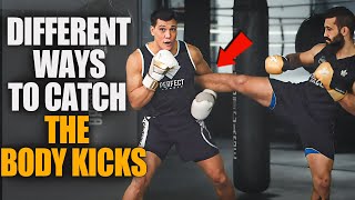 Different Ways To CATCH THE BODY KICK | BAZOOKATRAINING.COM