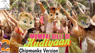 Mumbai Dilli Di Kudiyaan Song ~ Student Of The Year 2 in Chipmunks Version Video
