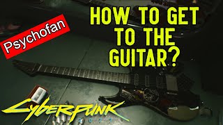 Cyberpunk 2077 Psychofan Gig Walkthrough (How to get to the guitar?)