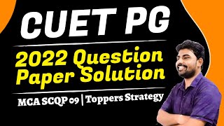 CUET PG 2022 Question Paper Solution (MCA SCQP 09) by Tricks and Shortcuts | Toppers Approach